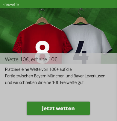 Wetten auf Bayern München gegen Bayer 04 Leverkusen Freiwette 10 Euro
