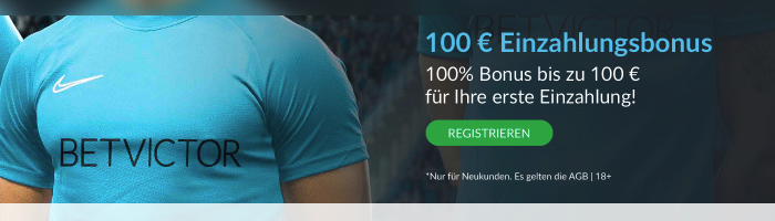 Neuer BetVictor Bonus: Bis zu 100 Euro Wettguthaben zusätzlich sichern!